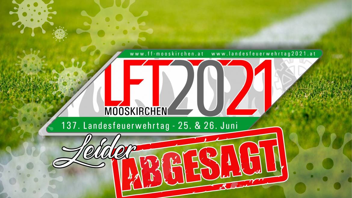 Landesfeuerwehrtag 2021 in Mooskirchen abgesagt